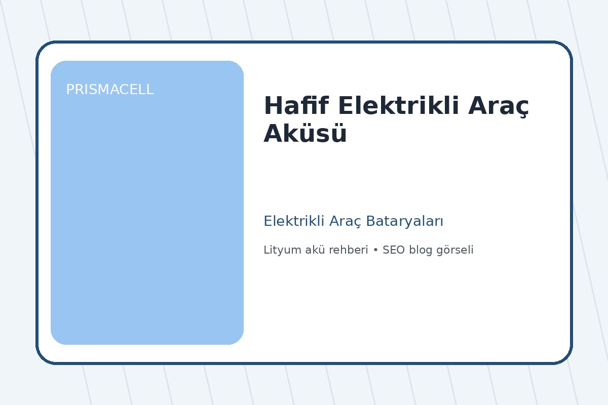 Hafif Elektrikli Araç Aküsü