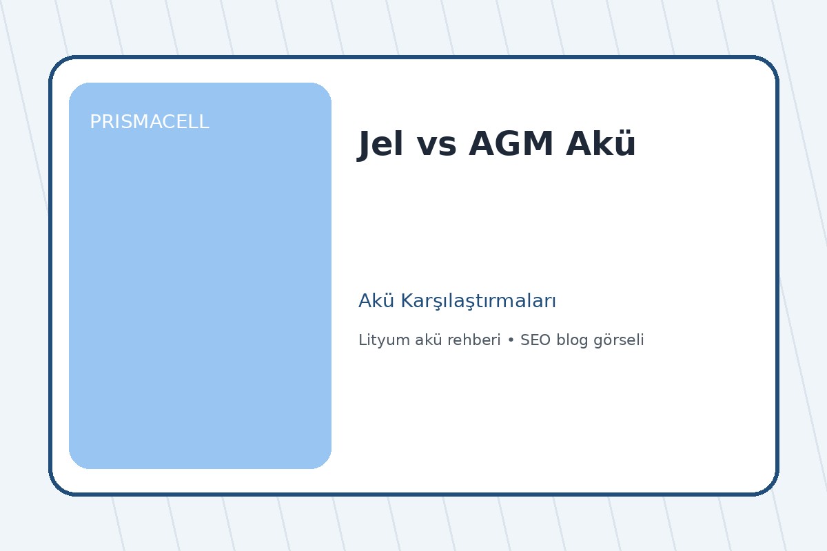 Jel vs AGM Akü