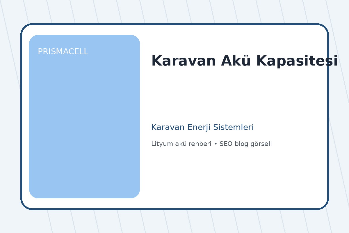 Karavan Akü Kapasitesi