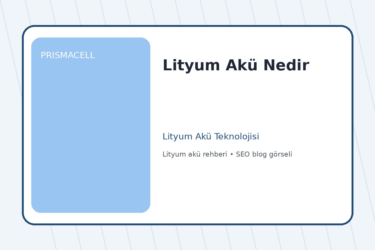 Lityum Akü Nedir
