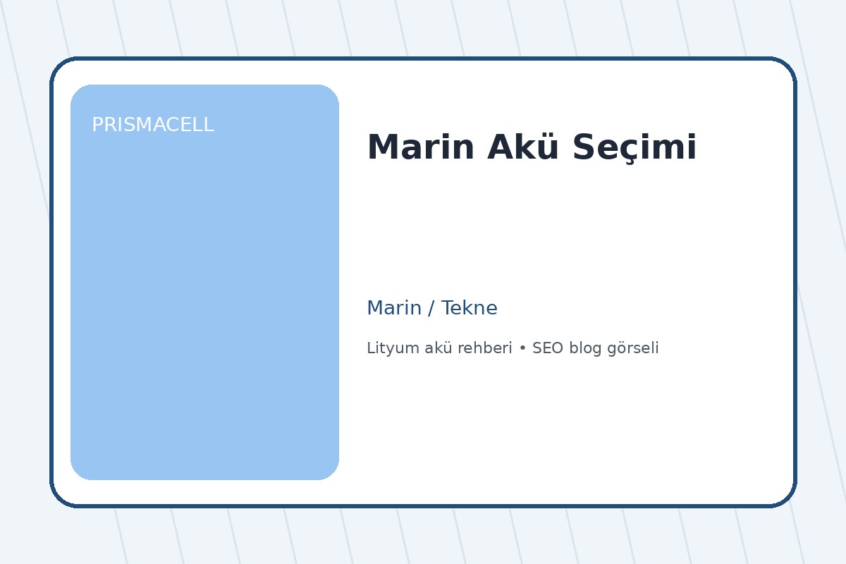 Marin Akü Seçimi