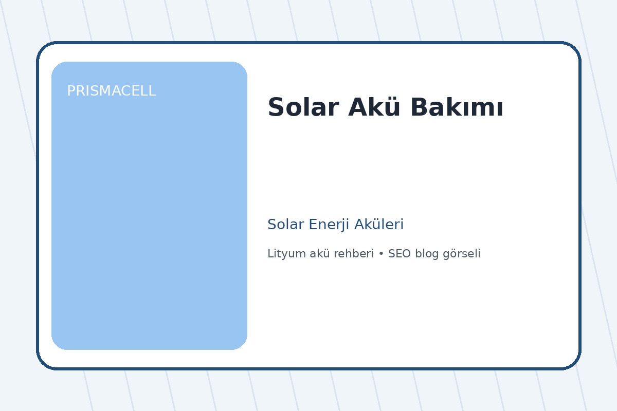 Solar Akü Bakımı