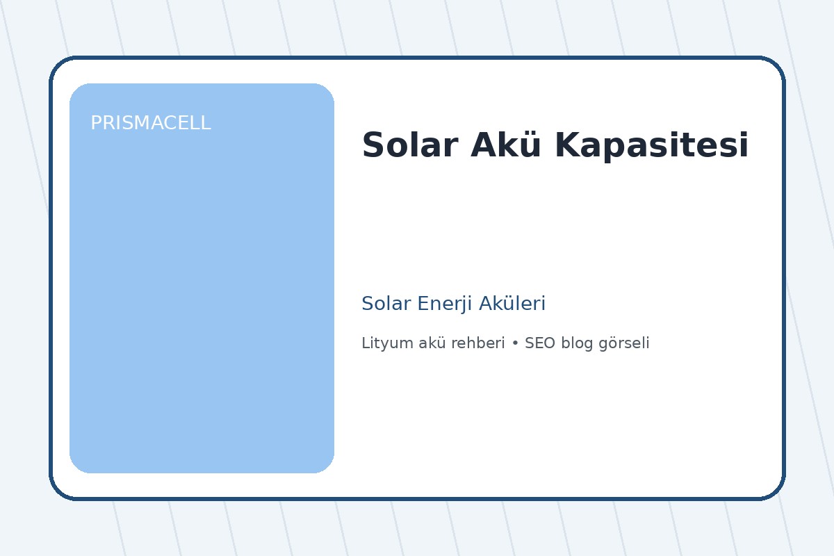 Solar Akü Kapasitesi