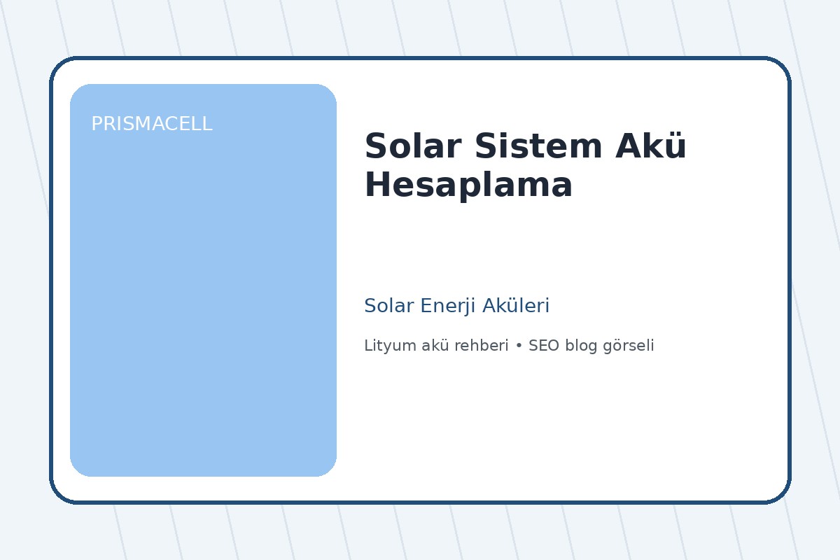 Solar Sistem Akü Hesaplama
