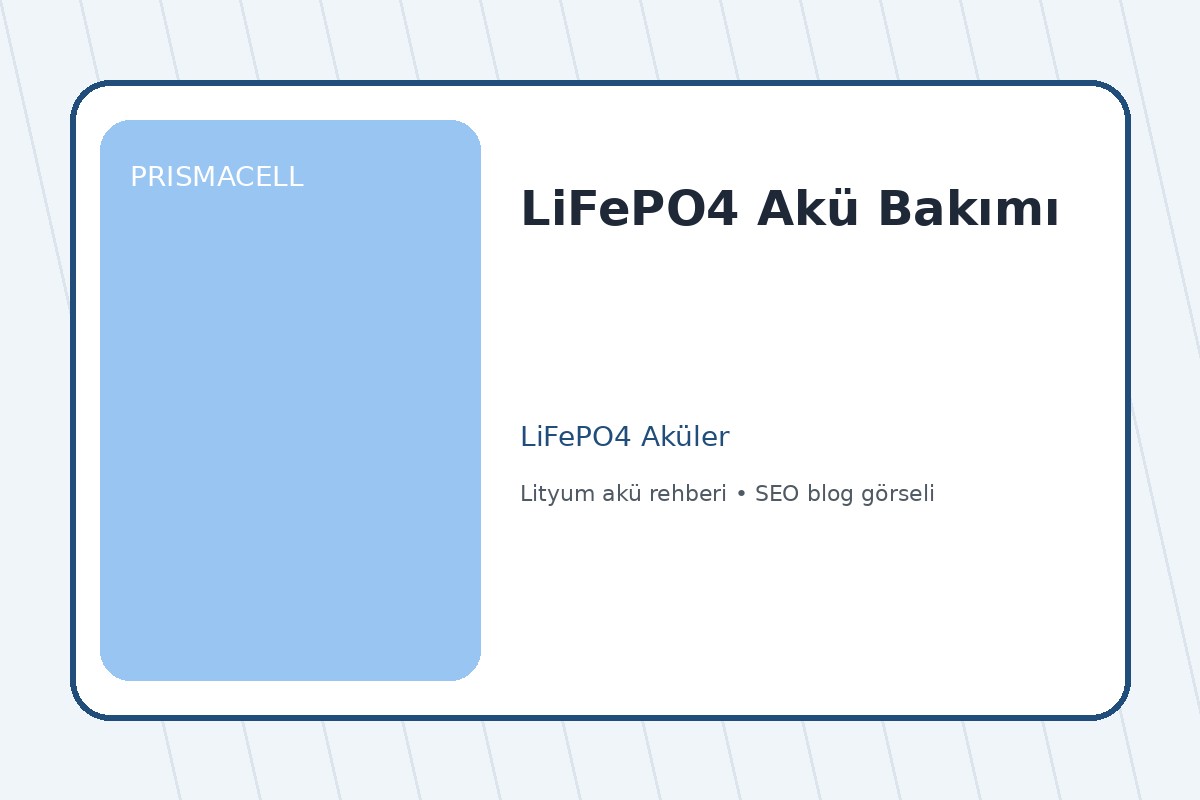 LiFePO4 Akü Bakımı