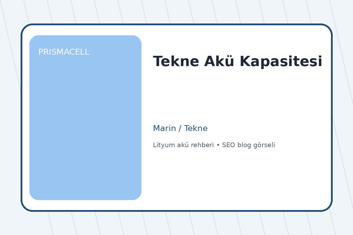Tekne Akü Kapasitesi