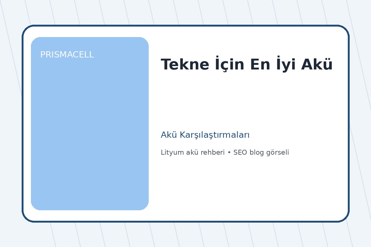 Tekne İçin En İyi Akü