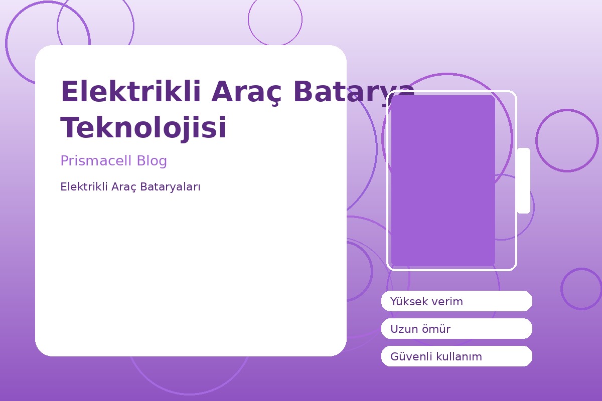 Elektrikli Araç Batarya Teknolojisi görsel 1