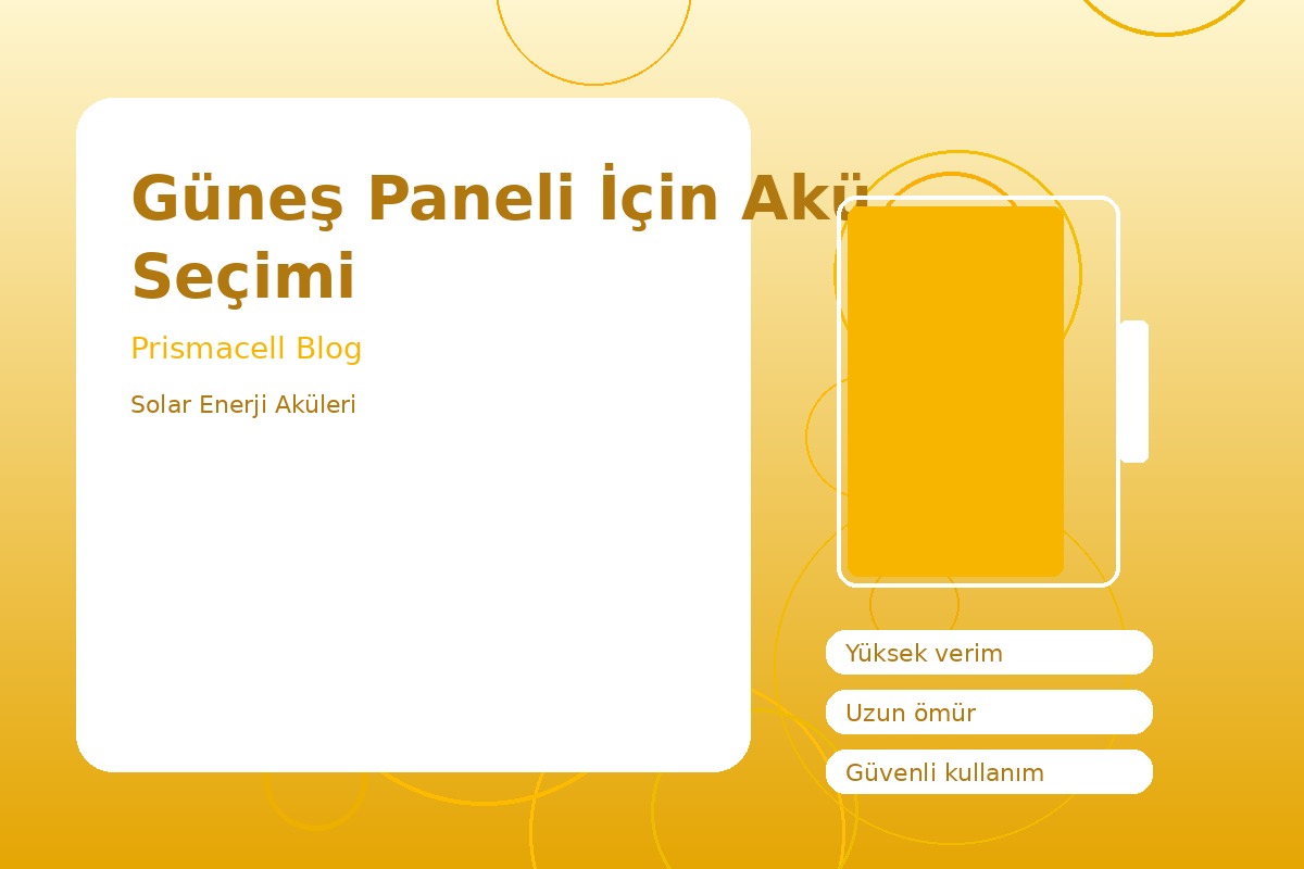 Güneş Paneli İçin Akü Seçimi görsel 1