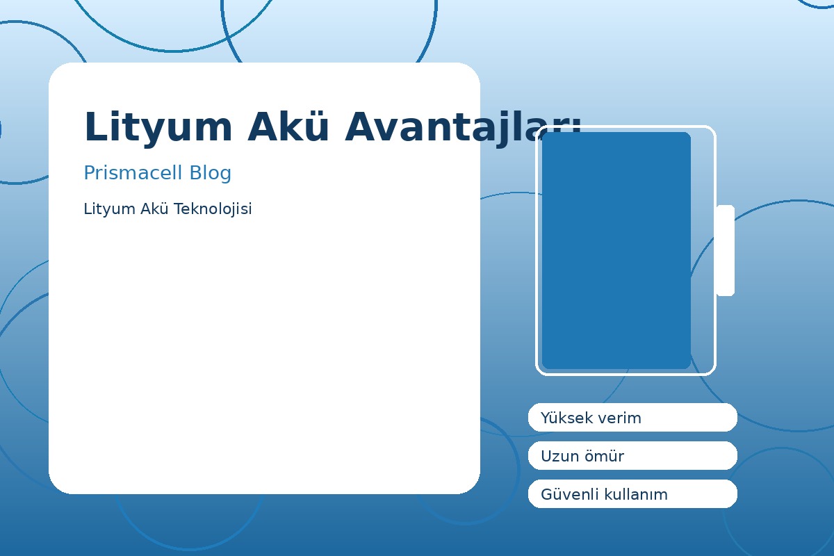 Lityum Akü Avantajları görsel 1