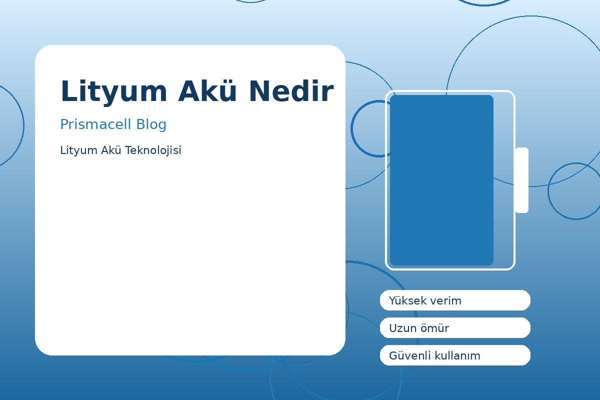 Lityum Akü Nedir görsel 1